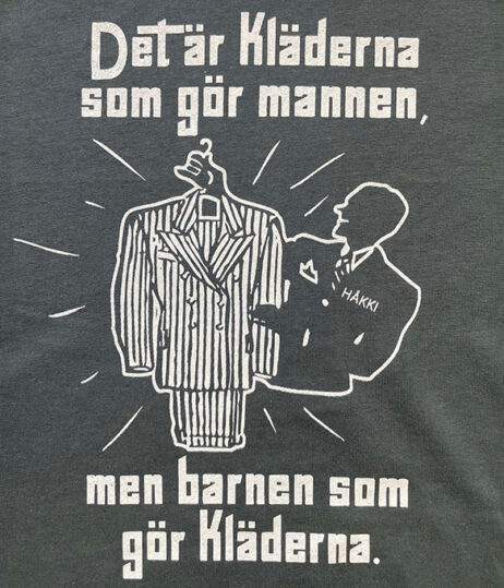 Det är kläderna som gör mannen, men barnen som gör kläderna.