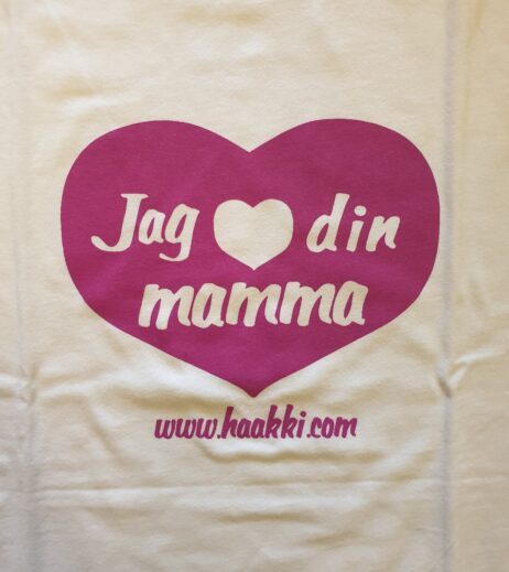 Jag LOVE din mamma